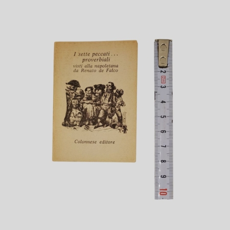 Proverbi napoletani. I sette peccati proverbiali, Renato de Falco, copertina seconda edizione I Trucioli n. 1, Colonnese 1972 cm 8x5,8