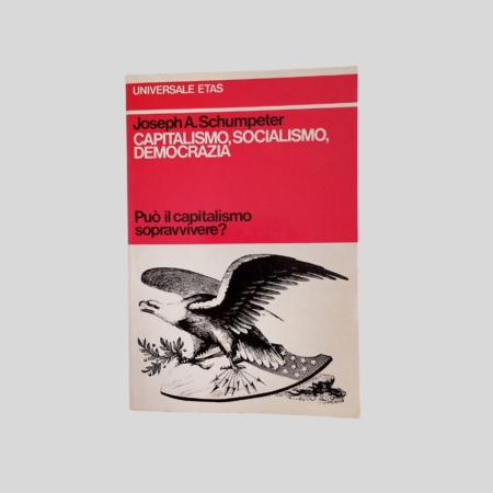Schumpeter Capitalismo, Socialismo, Democrazia 1977 copertina