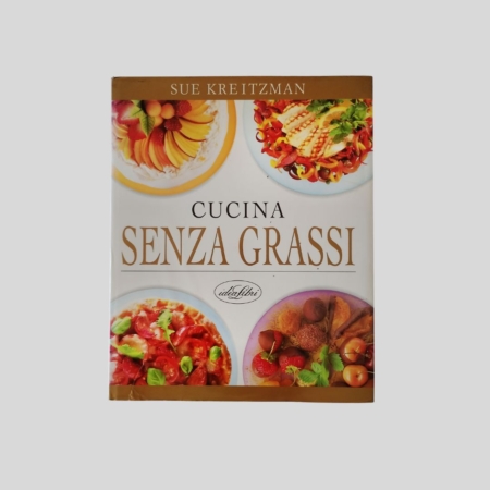 Kreitzman Sue Cucina senza grassi Idea Libri copertina
