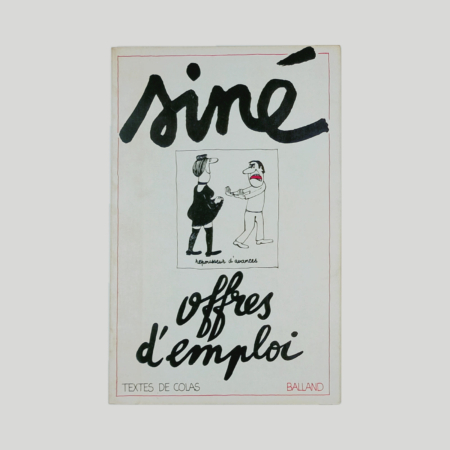 Offres d'emploi, Siné e Colas, Balland 1978, copertina disegnata da Siné